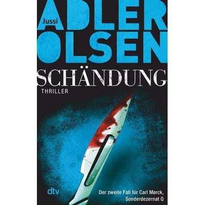 Schändung / Carl Mørck Sonderdezernat Q Bd. 2, Taschenbuch von Jussi Adler-Olsen, dtv