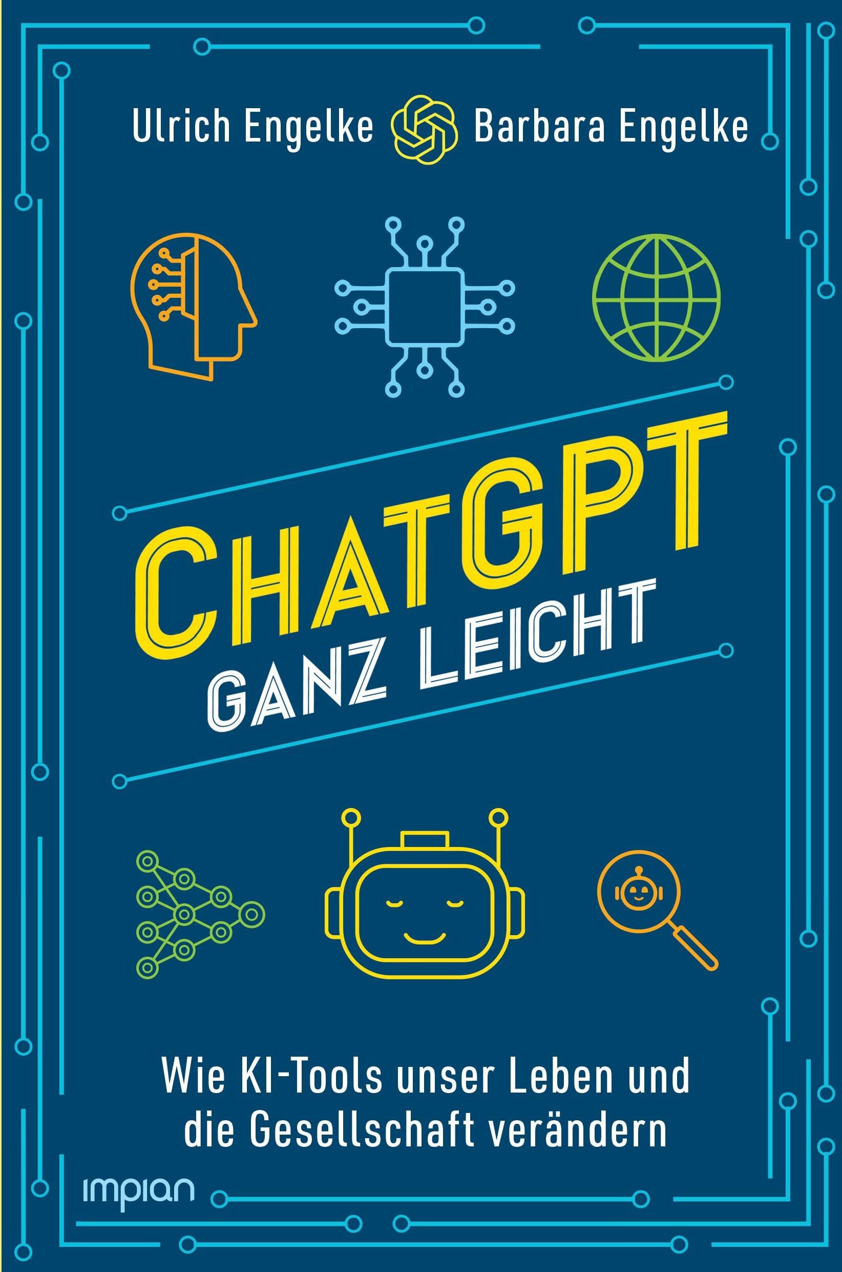 Barbara Engelke - ChatGPT ganz leicht: Wie KI-Tools unser Leben und die Gesellschaft verändern - Preis vom 02.10.2026 23:42:20 h