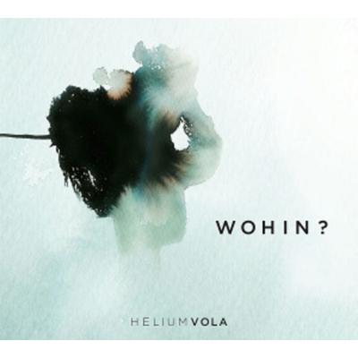 Helium Vola: Wohin? - Helium Vola, CD