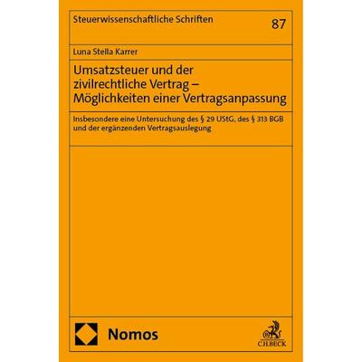 Umsatzsteuer und der zivilrechtliche Vertrag – Möglichkeiten einer Vertragsanpassung, Taschenbuch von Luna Karrer, Nomos, 978-3-7560-0847-6