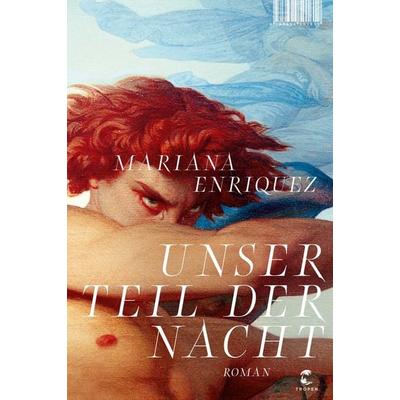 Unser Teil der Nacht, Gebundene Ausgabe von Mariana Enriquez, Tropen, 978-3-608-50161-2