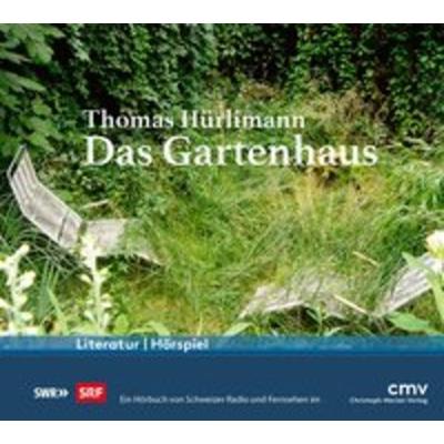 Das Gartenhaus - Thomas Hürlimann, CD, 9783856168278