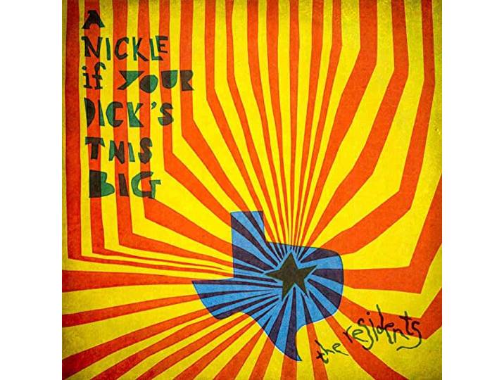 A Nickle If Your Dick's This Big (1971-1972): 2CD Preserved Edition