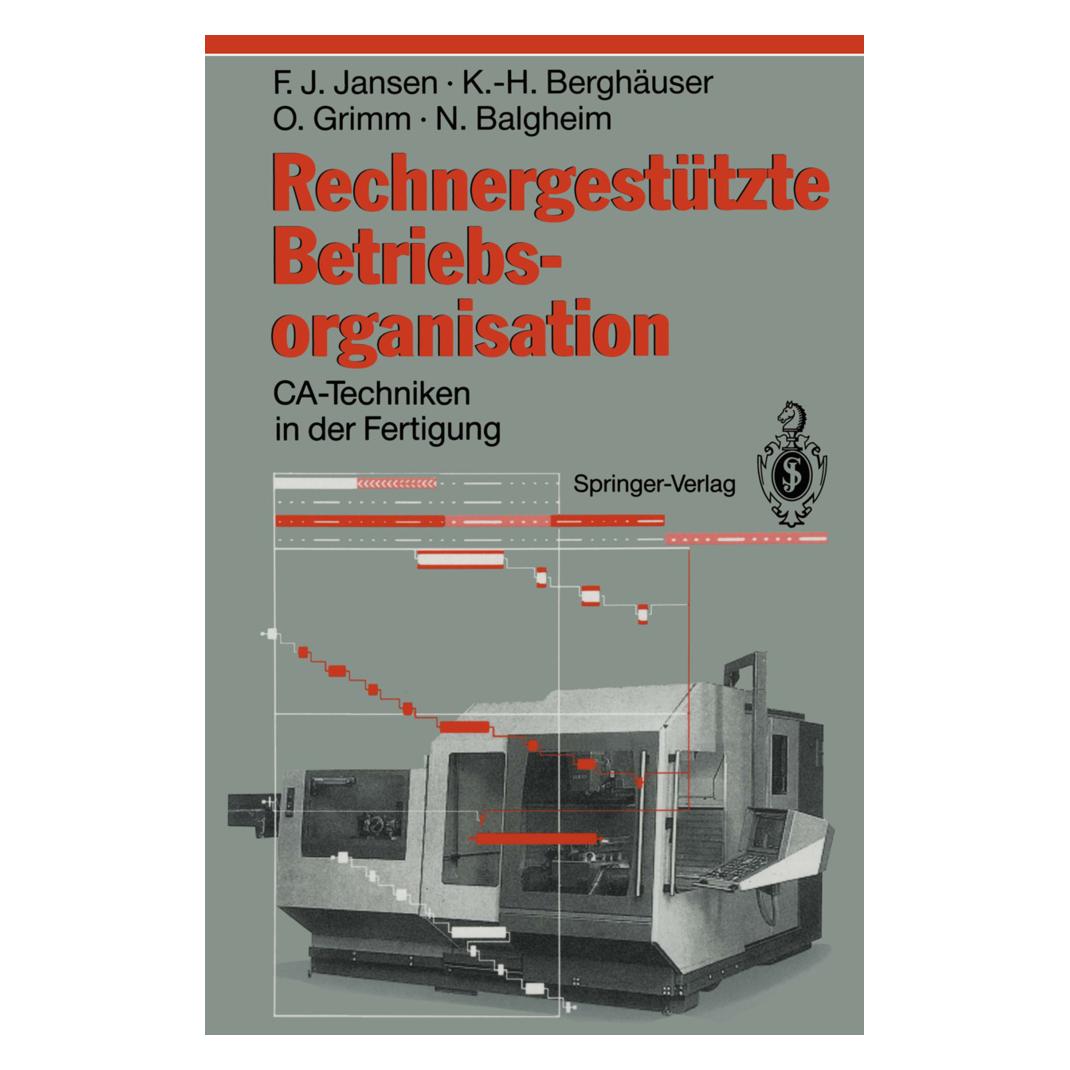 Springer Rechnergestützte Betriebsorganisation (Deutsch, Softcover, Franz J. Jansen, Karl-Heinz Berghäuser, Norbert Balgheim, Oswald Grimm) (7458979)