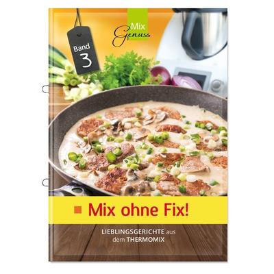 Mix ohne Fix - BAND 3!, Geheftet von Wild Corinna, C. T. Wild Verlag, 978-3-943807-95-0