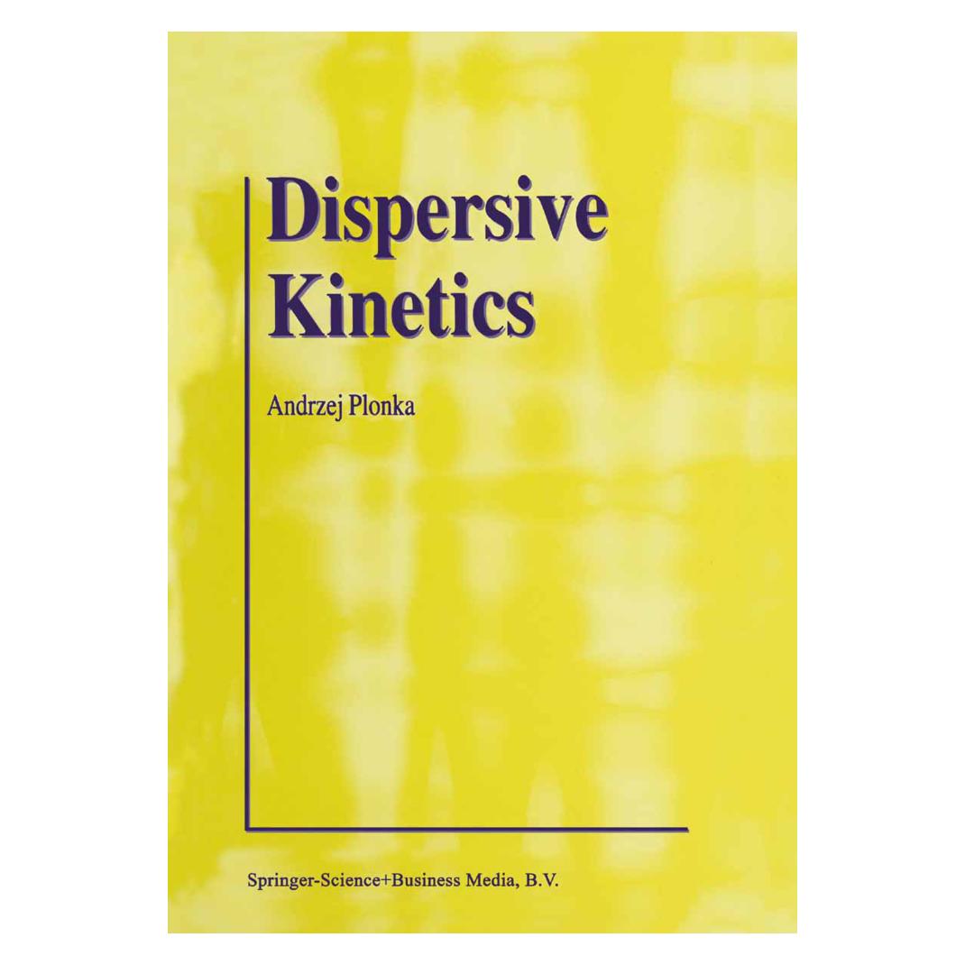 Springer Dispersive Kinetics (Englisch, Softcover, Andrzej Plonka) (55373122)