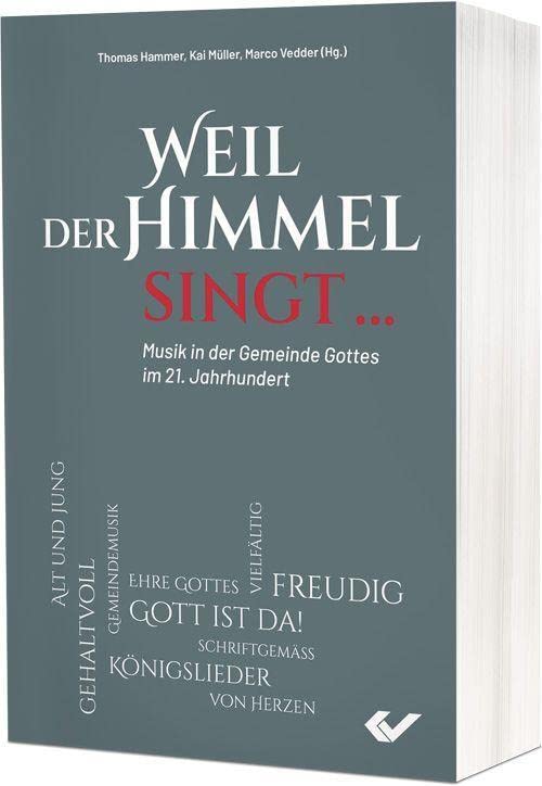 Marco Vedder - Weil der Himmel singt …: Musik in der Gemeinde im 21 Jahrhundert - Preis vom 12.10.2026 11:37:12 h