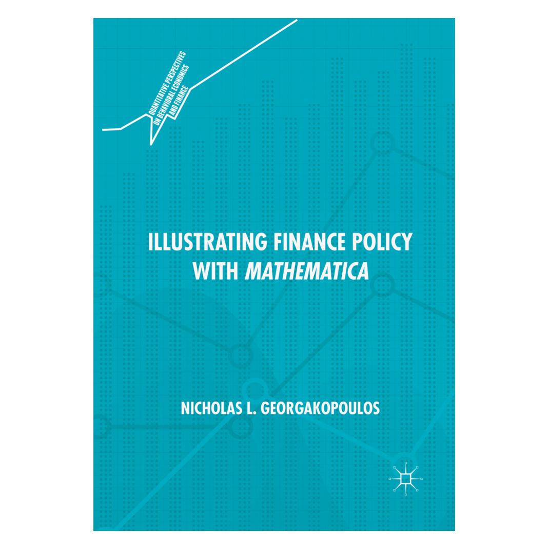 Springer Illustrating Finance Policy with Mathematica (Englisch, Softcover, Nicholas L. Georgakopoulos) (56101922)