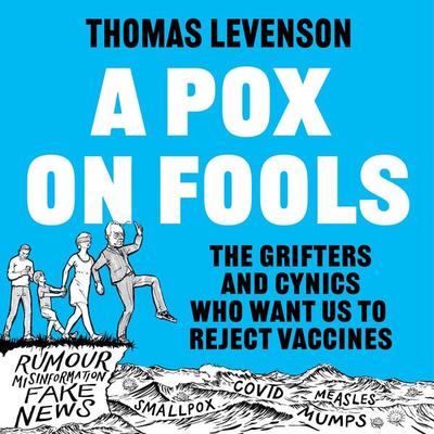 A Pox on Fools - Thomas Levenson, Audio, 9781035920945