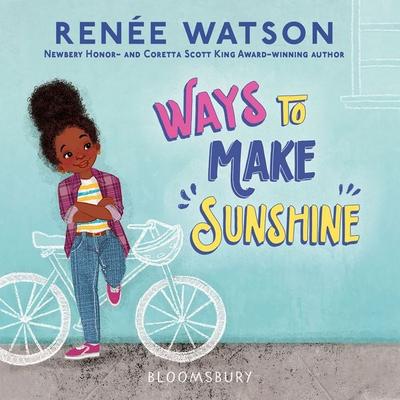 Ways to Make Sunshine - Renée Watson, Audio, 9781547607082