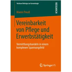 Vereinbarkeit von Pflege und Erwerbstätigkeit, Fachbücher von Maren Preuss