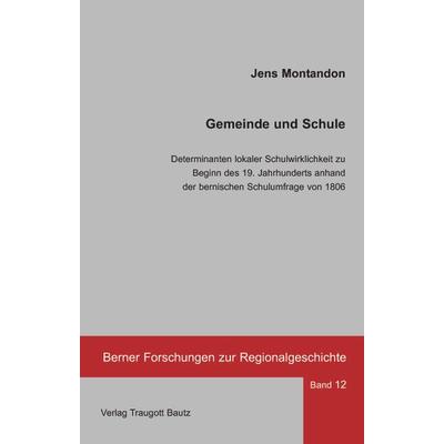 Gemeinde und Schule -, Taschenbuch von Jens Montandon, Traugott Bautz, 978-3-88309-623-0