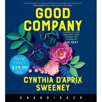 Good Company - Cynthia D'Aprix Sweeney, Audio, 9780063224810