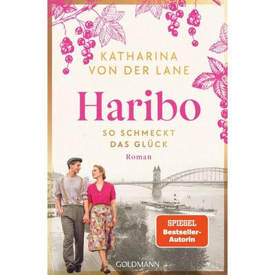 Haribo - So schmeckt das Glück, Taschenbuch von Katharina von der Lane, Goldmann, 978-3-442-49465-1