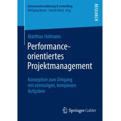 Performance-orientiertes Projektmanagement, Fachbücher von Matthias Hofmann