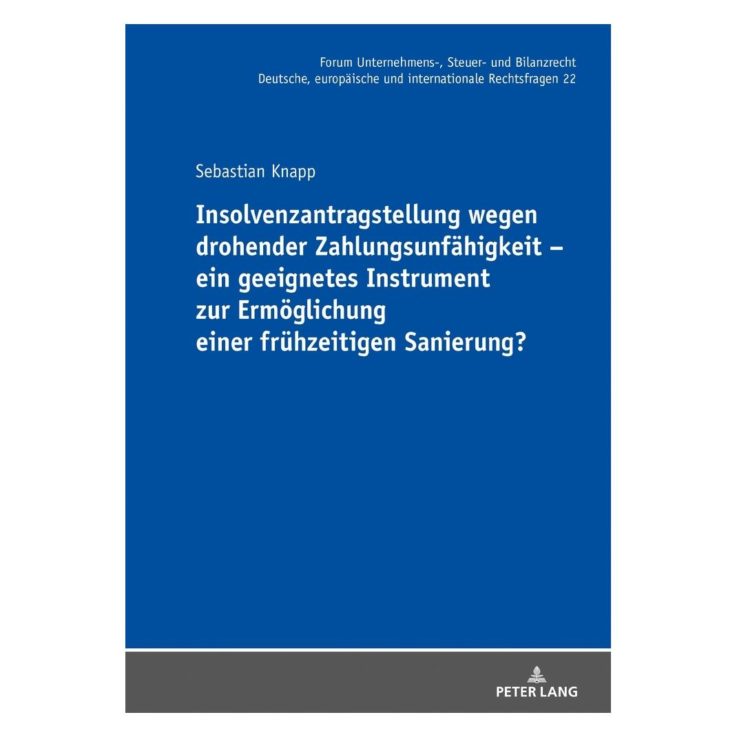 Peter Lang Knapp:Insolvenzantragstellung wegen dro (Deutsch, Hardcover, Sebastian Knapp) (67841368)