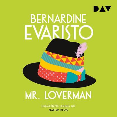 Mr. Loverman - Bernardine Evaristo, Audio, 9783742428110