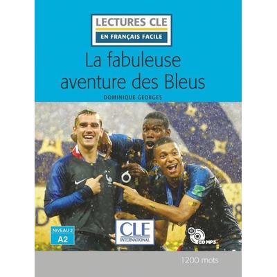 La fabuleuse aventure des bleus, Taschenbuch von Dominique Georges, Klett Sprachen GmbH, 978-3-12-593253-1