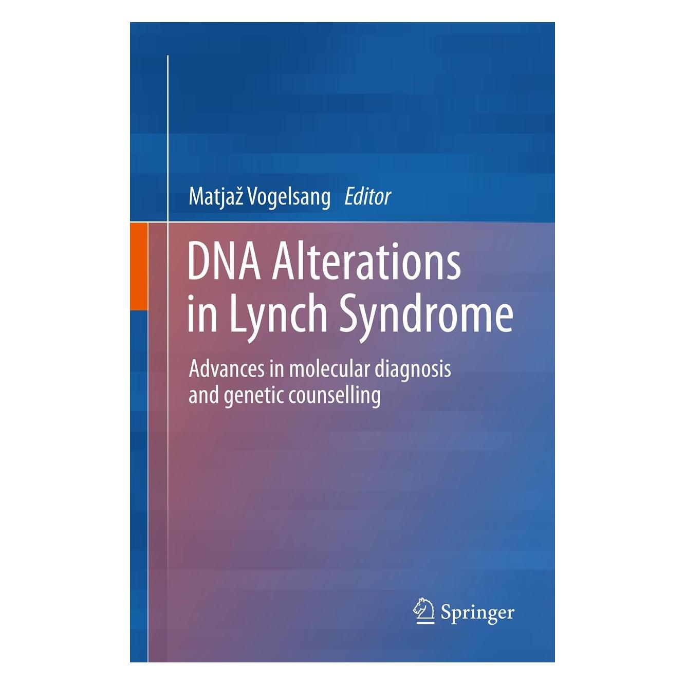 Springer DNA Alterations in Lynch Syndrome (Englisch, Hardcover, Matjaž Vogelsang) (9789400765962)