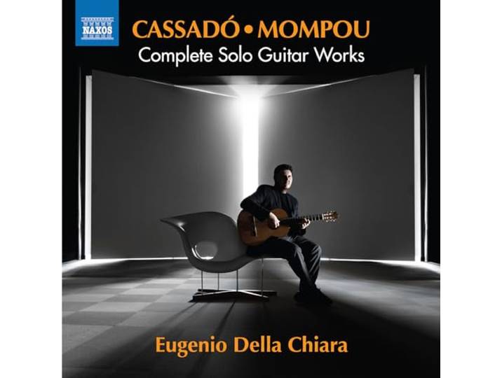 Cassadó/Mompou: Complete Solo Guitar Works