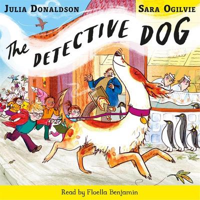 The Detective Dog - Julia Donaldson, Audio, 9781509866939