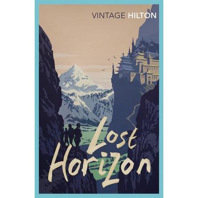 Lost Horizon, Taschenbuch von James Hilton, Vermilion, 978-0-09-959586-1