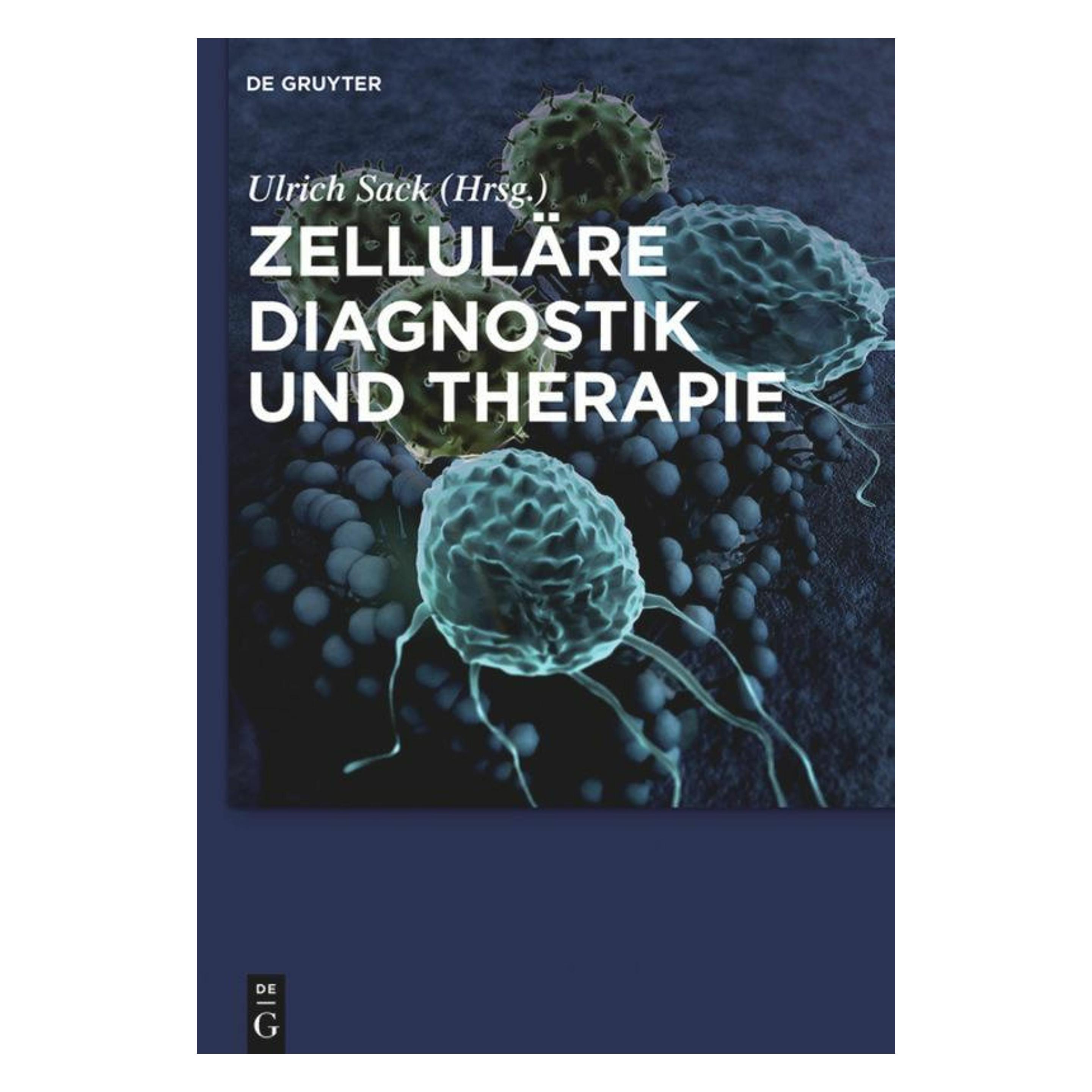 De Gruyter Zelluläre Diagnostik und Therapie (Deutsch, Ulrich Sack, 2015) (63861945)