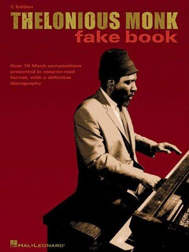 Don Sickler - Thelonious Monk Fake Book: C Edition (Fake Books) - Preis vom 09.10.2026 07:28:09 h