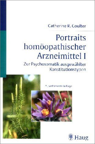 Coulter, Catherine R. - Portraits homöopathischer Arzneimittel, Bd.1 - Preis vom 04.10.2026 03:51:26 h