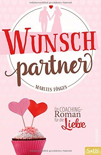 Marlies Fösges - Wunschpartner: Ein Coaching-Roman für die Liebe - Preis vom 30.09.2026 22:30:23 h