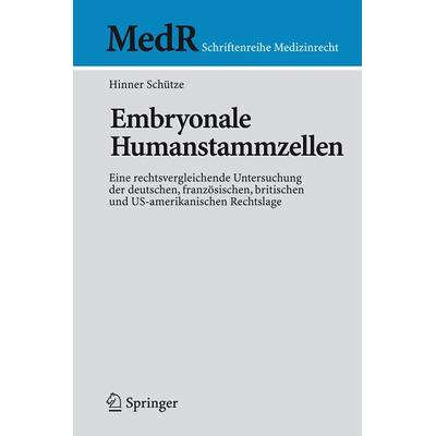 Embryonale Humanstammzellen, Taschenbuch von Hinner Schütze, Springer Berlin, 978-3-540-71280-0