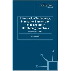 Information Technology, Innovation System and Trade Regime in Developing Countries, Fachbücher von K. Joseph