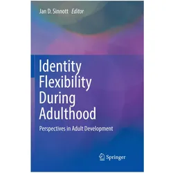 Identity Flexibility During Adulthood, Sachbücher von Jan D. Sinnott