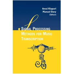 Signal Processing Methods for Music Transcription, Fachbücher von Manuel Davy, Anssi Klapuri