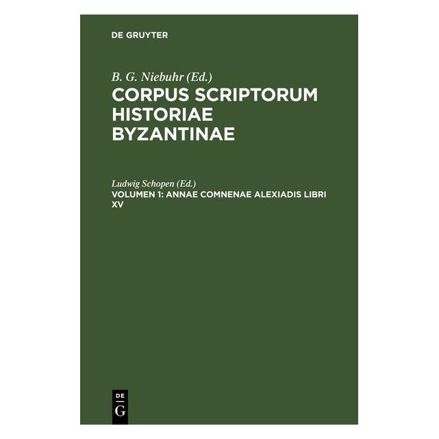 De Gruyter Annae Comnenae Alexiadis libri XV (Latein, Hardcover) (67794654)