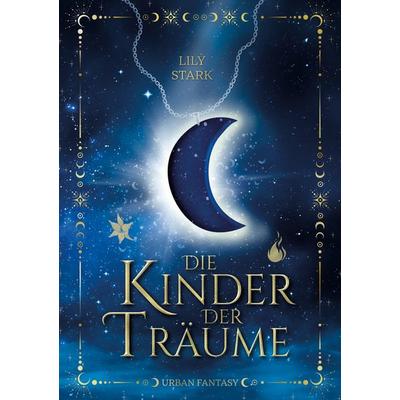 Die Kinder der Träume, Taschenbuch von Lily Stark, BoD – Books on Demand