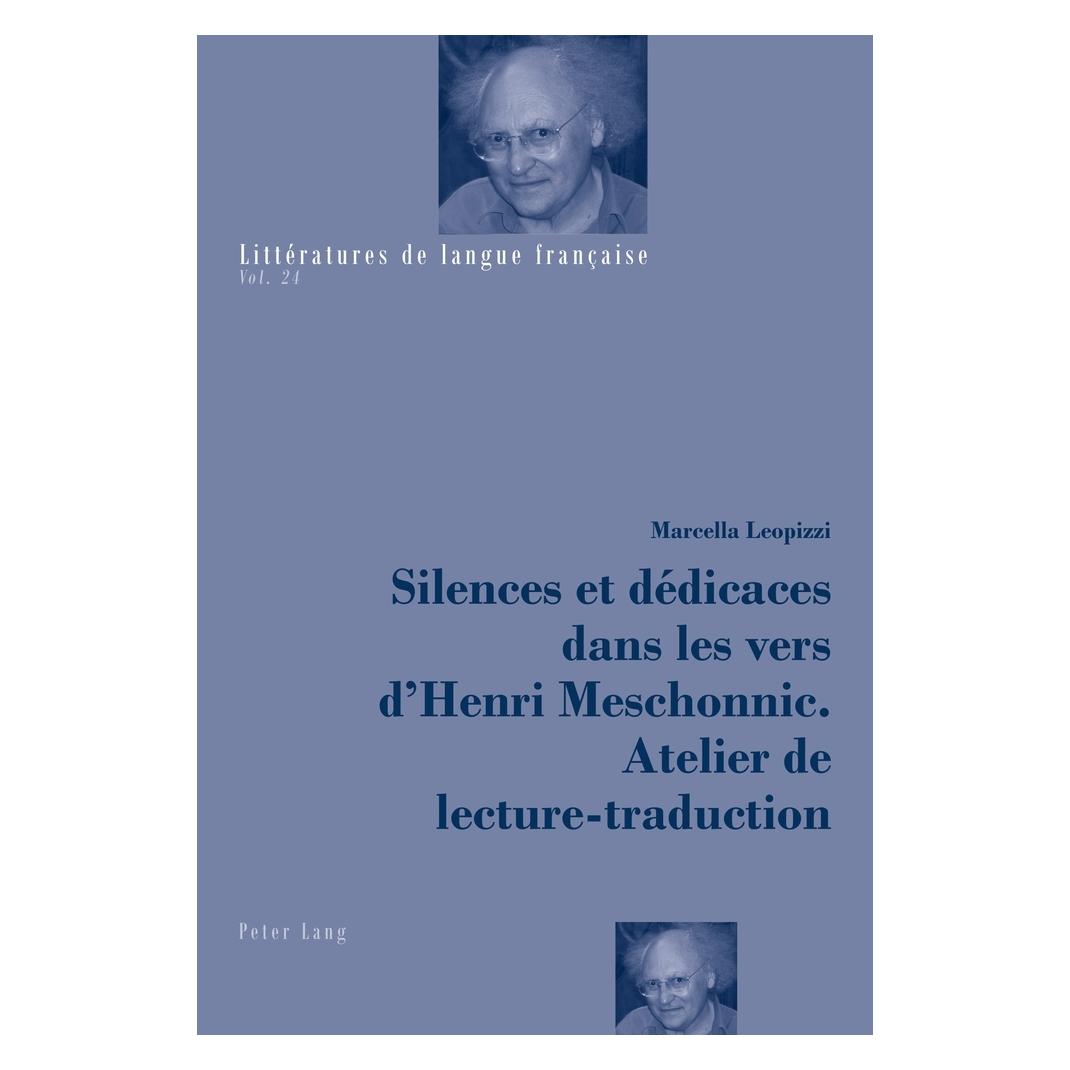 Peter Lang Silences et dédicaces dans les vers d'Henri Meschonnic. Atelier de lecture-traduction (Französisch, Softcover, Marcella Leopizzi) (56038098)