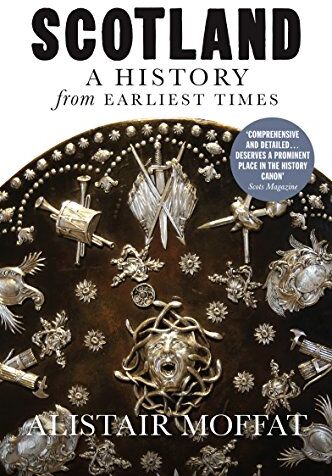 Alistair Moffat - Scotland: A History from Earliest Times - Preis vom 17.10.2026 19:25:27 h