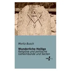 Wunderliche Heilige, Sachbücher von Moritz Busch