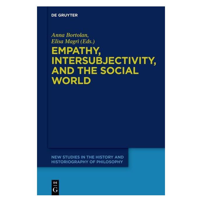 De Gruyter Empathy, Intersubjectivity, and the Soc (Englisch, Hardcover, Anna Bortolan, Elisa Magrì) (67768345)