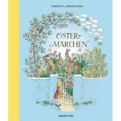 Ostermärchen, Gebundene Ausgabe von Christian Morgenstern, Annette Betz im Ueberreuter Verlag