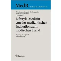 Lifestyle-Medizin - von der medizinischen Indikation zum modischen Trend, Fachbücher von Arbeitsgemeinschaft, Alexandra Jorzig