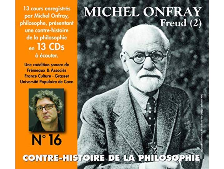 Contre-Histoire de la Philosophie Vol. 16 Freud (