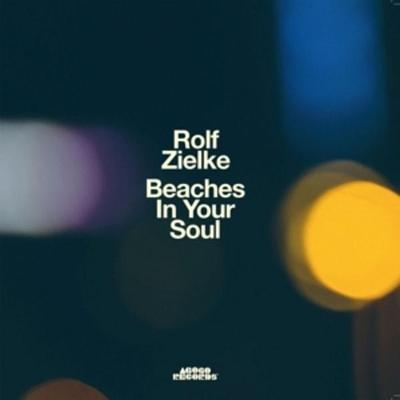 Beaches In Your Soul - Rolf Zielke, Vinyl