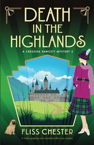Fliss Chester - Death in the Highlands: A totally gripping and unputdownable cozy mystery (A Cressida Fawcett Mystery, Band 3) - Preis vom 14.10.2026 23:07:16 h