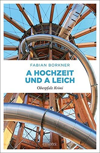 Fabian Borkner - A Hochzeit und a Leich: Oberpfalz Krimi - Preis vom 10.10.2026 11:48:34 h
