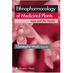 Ethnopharmacology of Medicinal Plants, Fachbücher von Christophe Wiart