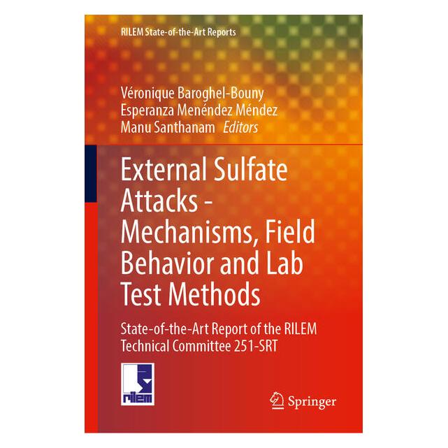 Springer External Sulfate Attacks - Mechanisms, Field Behavior and Lab Test Methods (Englisch, Hardcover, Esperanza Menéndez Méndez, Manu Santhanam, Véronique Baroghel-Bouny) (67912056)