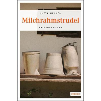 Milchrahmstrudel / Fanni Rot Bd. 5, Taschenbuch von Jutta Mehler, Emons Verlag