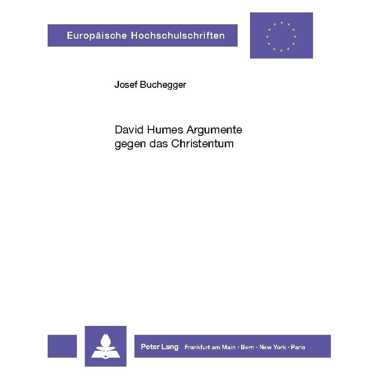 Peter Lang David Humes Argumente gegen das Christentum (Deutsch, Softcover, Josef Buchegger) (56033762)